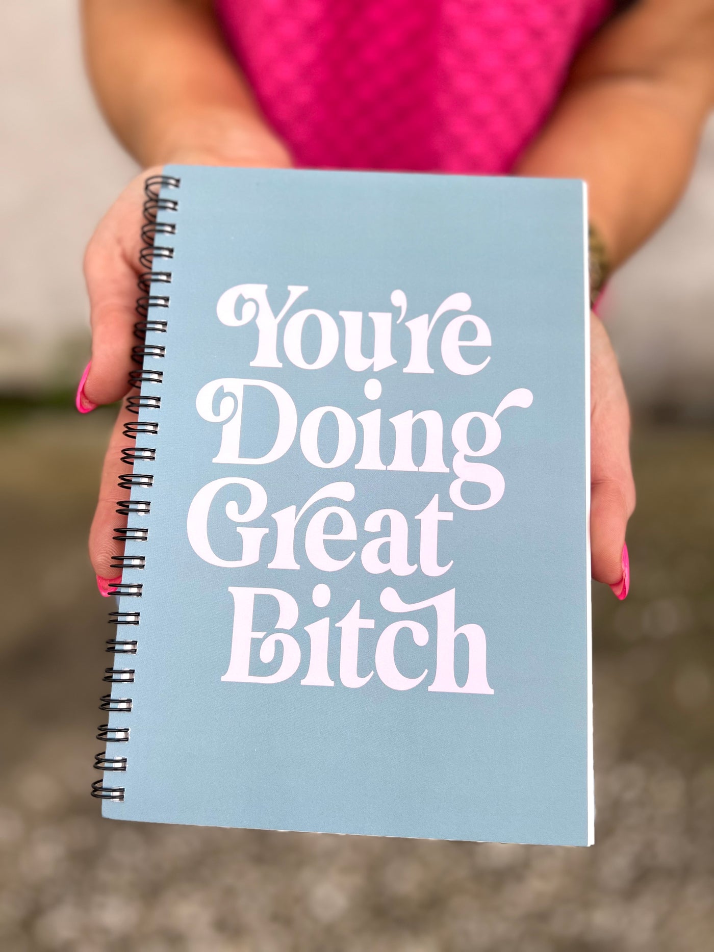 You are Doing Great Notebook